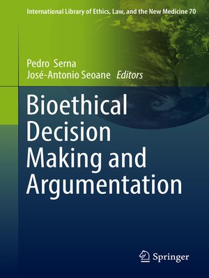 cover image of Bioethical Decision Making and Argumentation